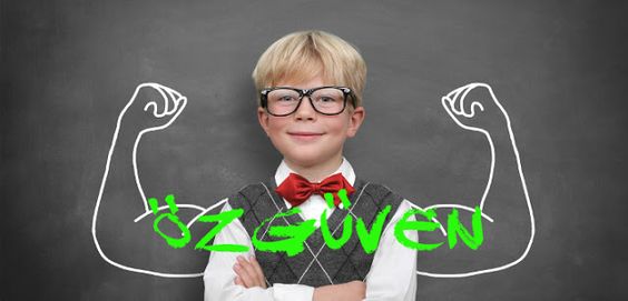 Özgüvenli Çocuk Yetiştirmek İçin Öneriler